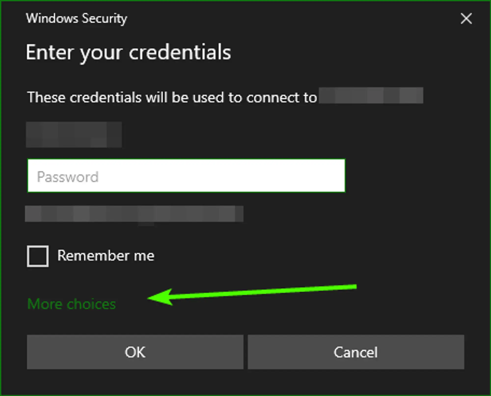 A Windows Security popup with just a password field and an arrow pointing to text that says “More choices”. 